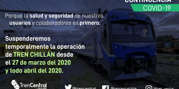 Tren Central informa suspensión del servicio Chillán.