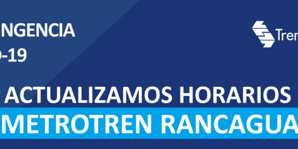 Tren Central actualiza horarios de salida del servicio Metrotren Rancagua por Coronavirus