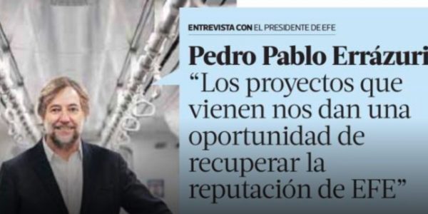 Pedro Pablo Errázuriz: “Los proyectos que vienen nos dan una oportunidad de recuperar la reputación de EFE”